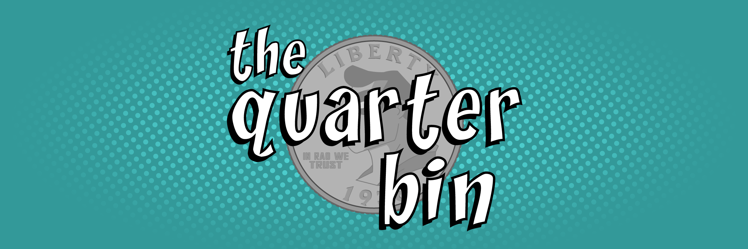 The Quarter Bin